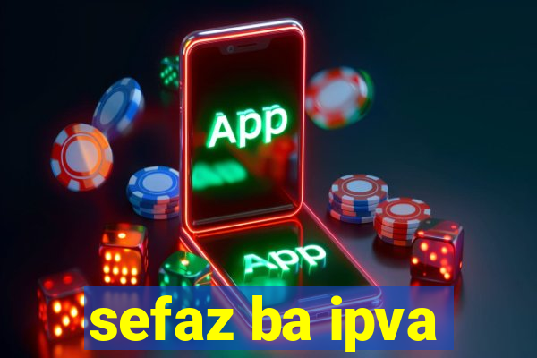 sefaz ba ipva